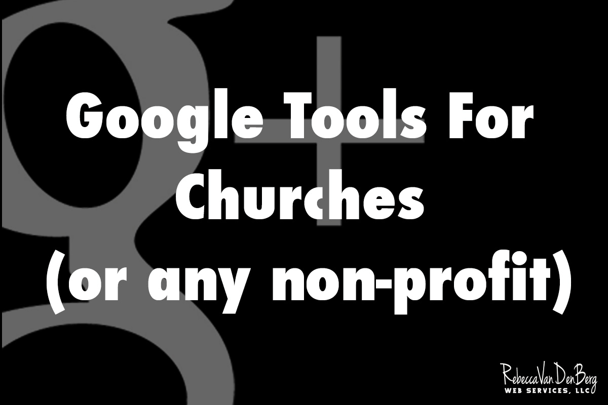 Google Tools for Churches