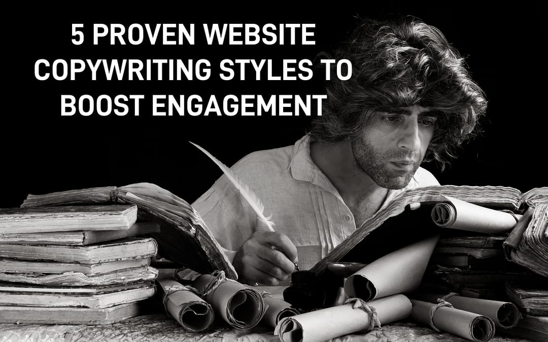 5 Proven Website Copywriting Styles to Boost Engagement